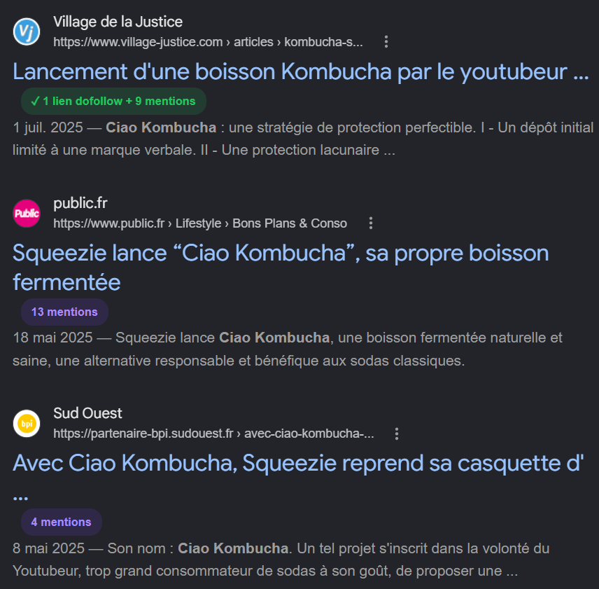 Trois résultats Google sur la marque Ciao Kombucha, chacun surmonté d'une pastille ajoutée par LinkSentinel : Village de la Justice affiche « 1 lien dofollow + 9 mentions » en vert, public.fr « 13 mentions » en violet, Sud Ouest « 4 mentions » en violet.